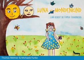 Luna – Mondenkind von Funke,  Michaele, Mehner,  Thomas