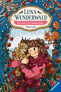 Luna Wunderwald, Band 5: Ein Luchs mit Liebeskummer von Brenner,  Lisa, Luhn,  Usch