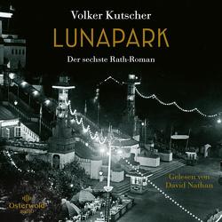 Lunapark (Die Gereon-Rath-Romane 6) von Kutscher,  Volker, Nathan,  David