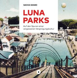 Lunaparks von Szabo,  Sacha