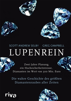 Lupenrein von Campbell,  Greg, Selby,  Scott Andrew