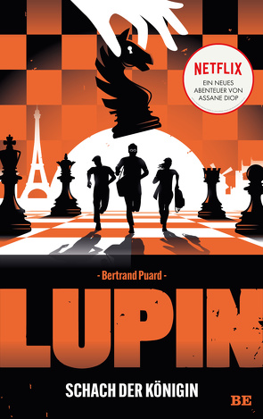 Lupin – Schach der Königin von Puard,  Bertrand, Wohlgemuth,  Kathrin