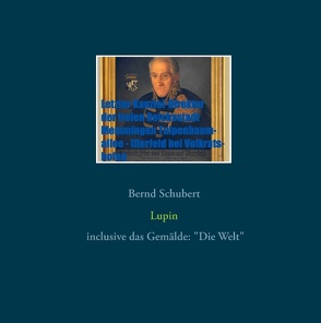 Lupin von Schubert,  Bernd