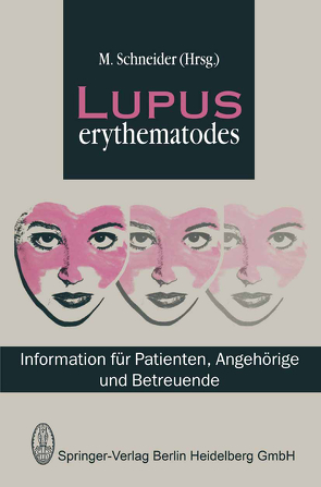 Lupus Erythematodes von Schneider,  M.