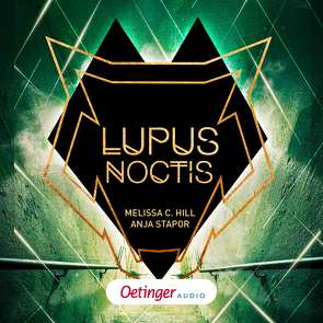 Lupus Noctis. Ein Thriller von Hill,  Melissa C., N.,  N., Stapor,  Anja