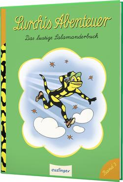 Lurchis Abenteuer 3: Das lustige Salamanderbuch von Schubel,  Heinz