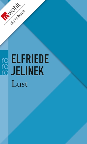 Lust von Jelinek,  Elfriede