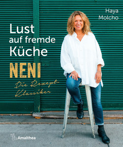 Lust auf fremde Küche von Molcho,  Haya, Molcho,  Nuriel