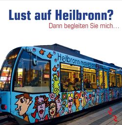 Lust auf Heilbronn? von Kruck-Hampo,  Bettina