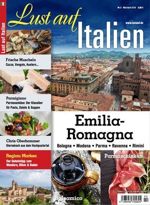 Lust auf Italien – Emilia Romagna 2/2016