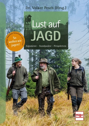 Lust auf Jagd von Pesch (Hrsg.),  Volker