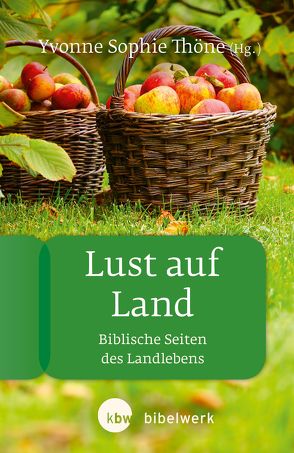 Lust auf Land von Egnolff,  Mareike, Eltrop,  Bettina, Juschka,  Katrin, Kipfer,  Sara, Knipping,  Burkhard R, Rahn,  Nancy, Reuter,  Eleonore, Thöne,  Yvonne Sophie