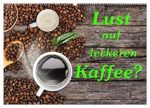 Lust auf leckeren Kaffee? (Wandkalender 2024 DIN A2 quer), CALVENDO Monatskalender von Kirsch,  Gunter