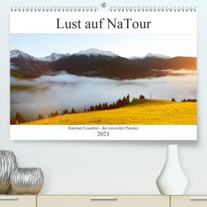 Lust auf NaTour – Lesachtal (Premium, hochwertiger DIN A2 Wandkalender 2021, Kunstdruck in Hochglanz) von Riedmiller,  Andreas