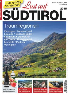 Lust auf Südtirol 2015 – Traumregionen