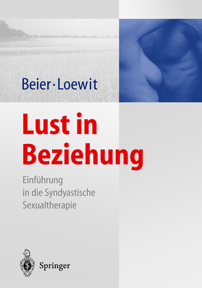 Lust in Beziehung von Ahlers,  C., Beier,  Klaus M., Loewit,  Kurt K., Pauls,  A.