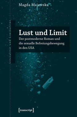 Lust und Limit von Majewska,  Magda