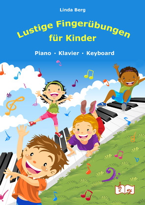 Lustige Fingerübungen für Kinder von Berg,  Linda