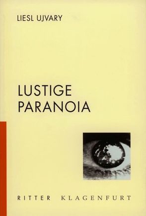 Lustige Paranoia von Ujvary,  Liesl