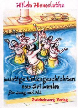 Lustige Volksgeschichten aus Sri Lanka von Hemelatha,  Hilda, Wijenarayene,  Bandule S.