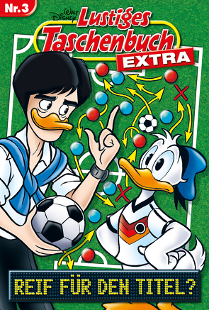 Lustiges Taschenbuch Extra – Fußball 03 von Disney,  Walt
