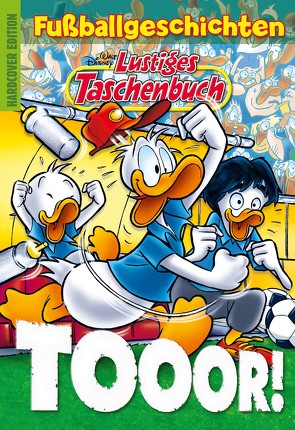 Lustiges Taschenbuch Fußballgeschichten – Tooor! von Disney,  Walt
