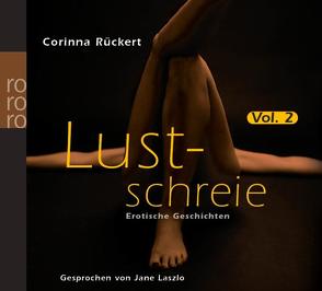 Lustschreie 02. Erotische Geschichten von Rückert,  Corinna