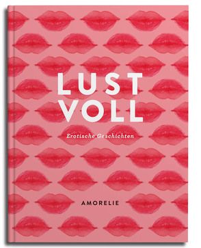 Lustvoll von Amorelie, Bonsignore,  Jana