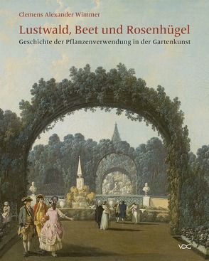 Lustwald, Beet und Rosenhügel von Wimmer,  Clemens Alexander