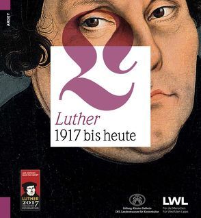 Luther. 1917 bis heute von Grabowsky,  Ingo