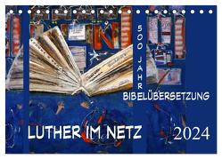 Luther im Netz (Tischkalender 2024 DIN A5 quer), CALVENDO Monatskalender von E. Sroka,  Andrea