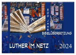 Luther im Netz (Wandkalender 2024 DIN A2 quer), CALVENDO Monatskalender von E. Sroka,  Andrea