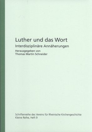 Luther und das Wort von Schneider,  Thomas Martin