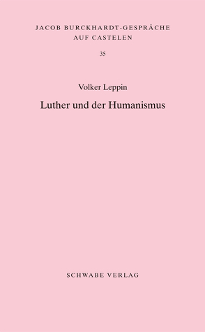 Luther und der Humanismus von Leppin,  Volker