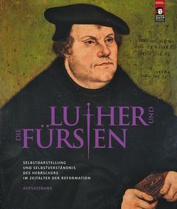 Luther und die Fürsten von Syndram,  Dirk, Wirth,  Yvonne, Zerbe,  Doreen