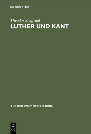 Luther und Kant von Siegfried,  Theodor