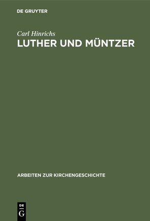 Luther und Müntzer von Hinrichs,  Carl