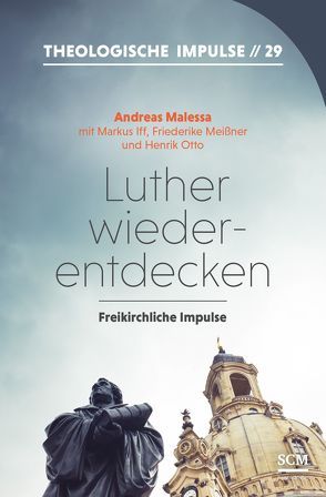 Luther wiederentdecken von Haubeck,  Wilfrid, Heinrichs,  Wolfgang