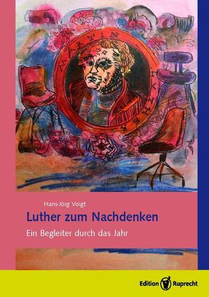 Luther zum Nachdenken von Luther,  Martin, Voigt,  Hans-Jörg, Voigt,  Marie-Luise