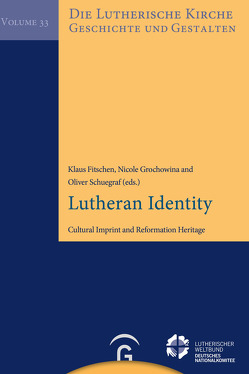 Lutheran Identiy von Fitschen,  Klaus, Grochowina,  Nicole, Schuegraf,  Oliver