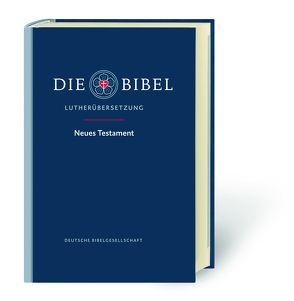 Lutherbibel Neues Testament – Großdruck von Luther,  Martin