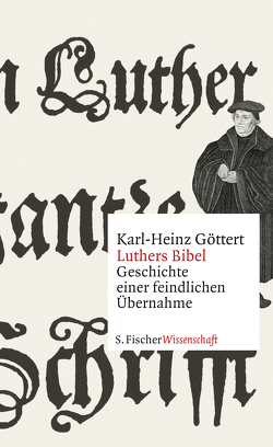 Luthers Bibel von Göttert,  Karl-Heinz