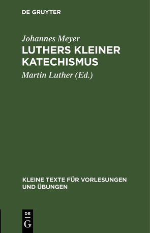 Luthers kleiner Katechismus von Luther,  Martin, Meyer,  Johannes