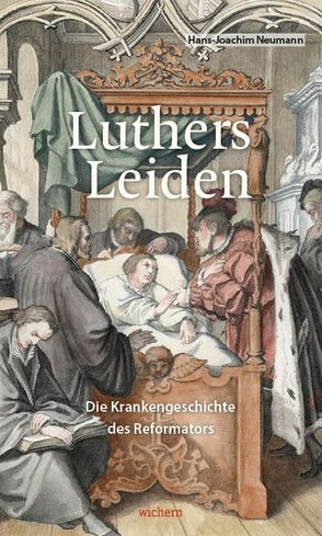 Luthers Leiden von Käßmann,  Margot, Neumann,  Hans-Joachim