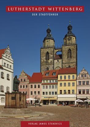 Lutherstadt Wittenberg von Joestel,  Volkmar, Stekovics,  Janos