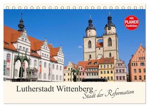Lutherstadt Wittenberg – Stadt der Reformation (Tischkalender 2024 DIN A5 quer), CALVENDO Monatskalender von LianeM,  LianeM