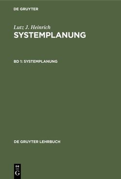 Lutz J. Heinrich: Systemplanung / Systemplanung von Heinrich,  Lutz J.