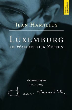 Luxemburg Im Wandel der Zeiten von Hamilius,  Jean