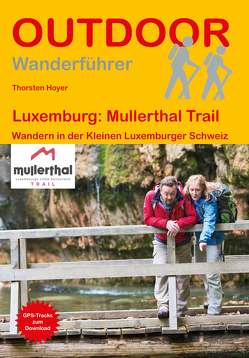 Luxemburg: Mullerthal Trail von Hoyer,  Thorsten