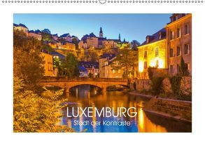 LUXEMBURG Stadt der Kontraste (Wandkalender 2018 DIN A2 quer) von Dieterich,  Werner